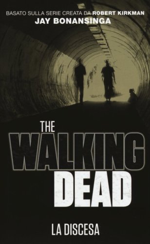 Discesa. The walking dead