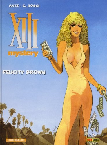 Felicity Brown. XIII Mystery