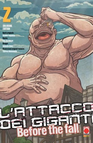 L'attacco dei giganti. Before the fall. Colossal edition
