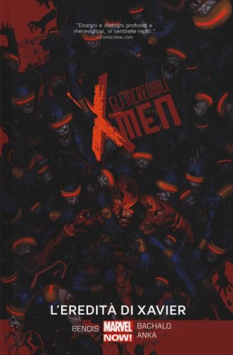 L'eredit&agrave; di Xavier. Gli incredibili X-Men