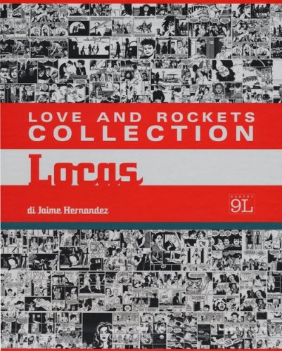 Love and Rockets collection. Locas