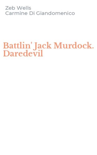 Battlin' Jack Murdock. Daredevil