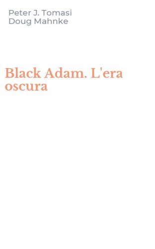 Black Adam. L'era oscura