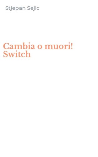 Cambia o muori! Switch