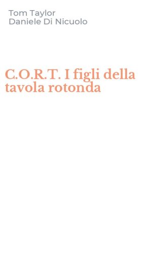 C.O.R.T. I figli della tavola rotonda