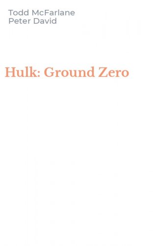 Hulk: Ground Zero