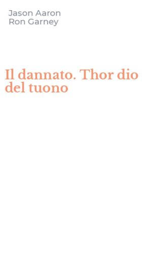 Il dannato. Thor dio del tuono