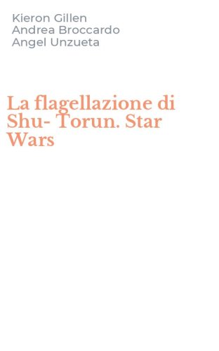 La flagellazione di Shu-Torun. Star Wars