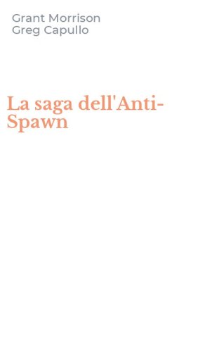 La saga dell'Anti-Spawn