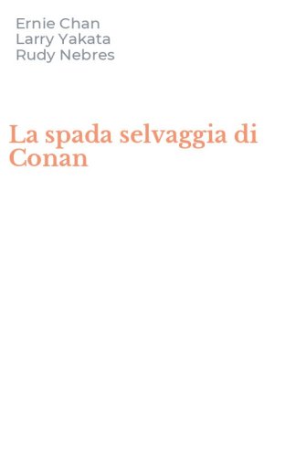 La spada selvaggia di Conan