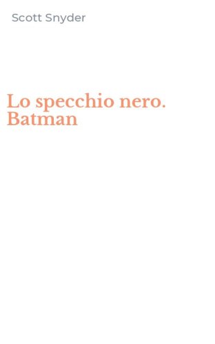 Lo specchio nero. Batman