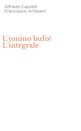 L'omino bufo! L'integrale