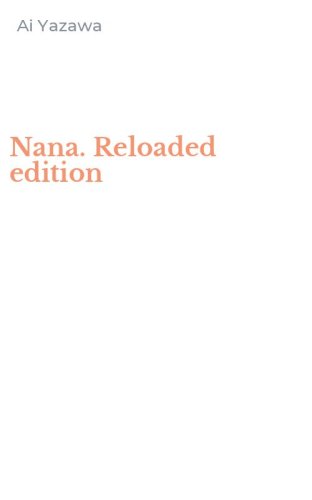 Nana. Reloaded edition
