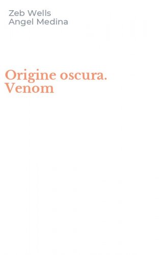 Origine oscura. Venom