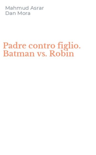 Padre contro figlio. Batman vs. Robin