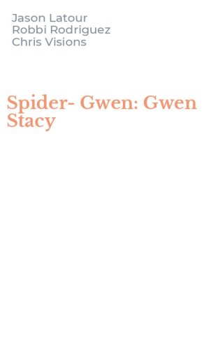 Spider-Gwen: Gwen Stacy