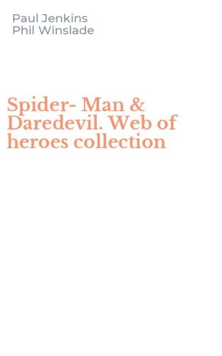 Spider-Man & Daredevil. Web of heroes collection