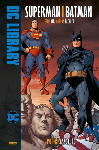 Potere assoluto. Superman/Batman
