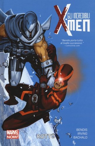 Rotto. Gli incredibili X-Men