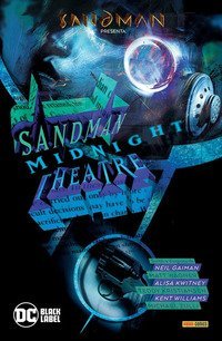 Sandman presenta: Sandman Midnight Theatre e Destino