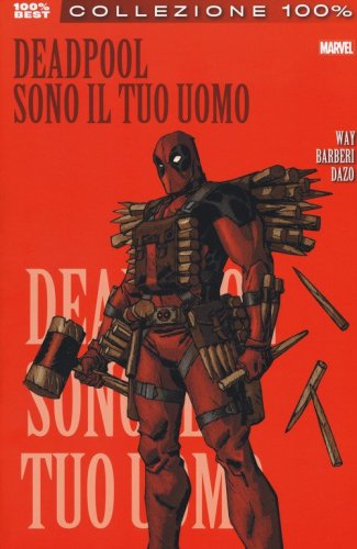 Sono il tuo uomo. Deadpool