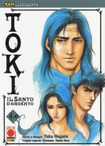 Toki. Il santo d'argento. Ken la leggenda