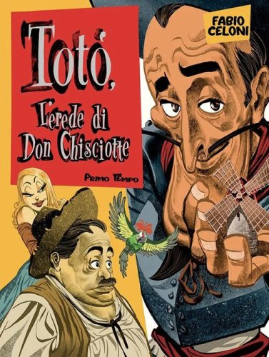 Tot&ograve;. L'erede di don Chisciotte. Primo tempo