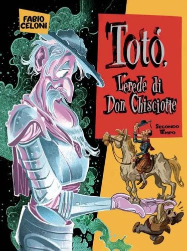 Tot&ograve;. L'erede di don Chisciotte. Secondo tempo