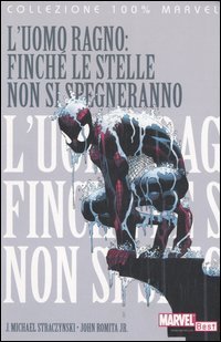 Uomo Ragno. Finch&eacute; le stelle non si spegneranno