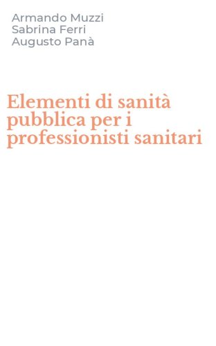 Elementi di sanit&agrave; pubblica per i professionisti sanitari