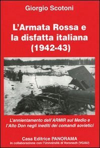 Il nemico fidato. La guerra di sterminio in URSS e l'occupazione alpina sull'Alto Don - DON (IL)