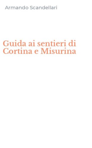 Guida ai sentieri di Cortina e Misurina