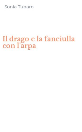 Il drago e la fanciulla con l'arpa