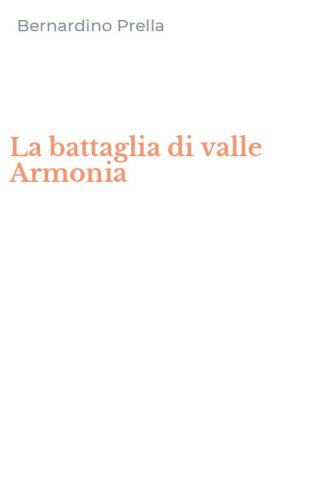 La battaglia di valle Armonia