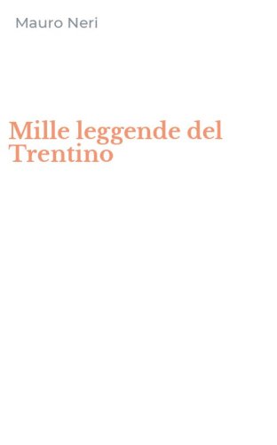 Mille leggende del Trentino