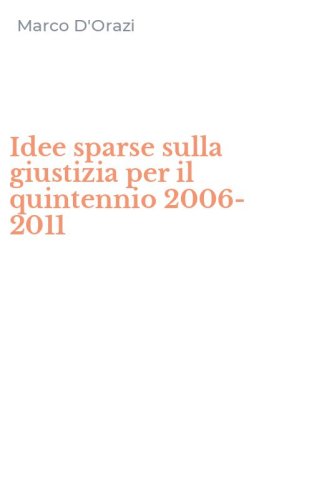 Idee sparse sulla giustizia per il quintennio 2006-2011