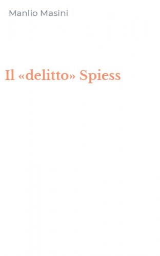 Il &laquo;delitto&raquo; Spiess