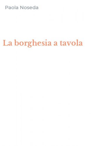 La borghesia a tavola