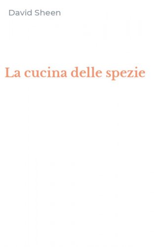 La cucina delle spezie