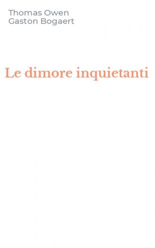 Le dimore inquietanti