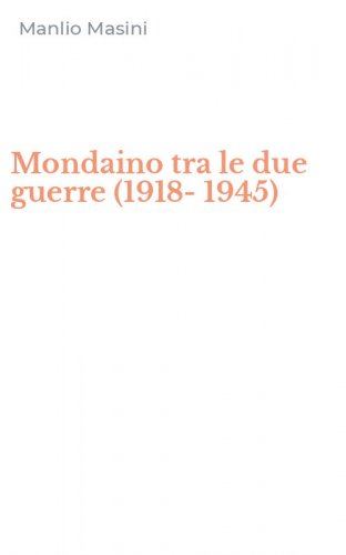 Mondaino tra le due guerre (1918-1945)