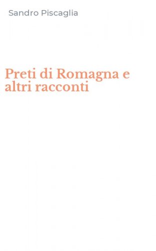 Preti di Romagna e altri racconti