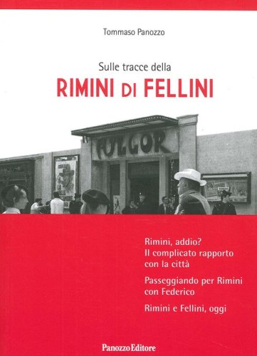 Sulle tracce della Rimini di Fellini