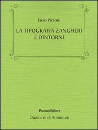 La tipografia Zangheri e dintorni