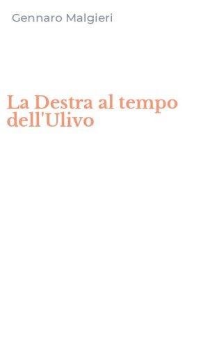 La Destra al tempo dell'Ulivo
