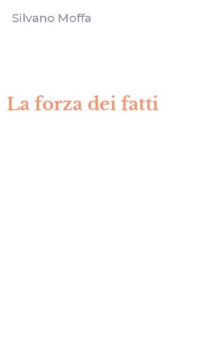 La forza dei fatti