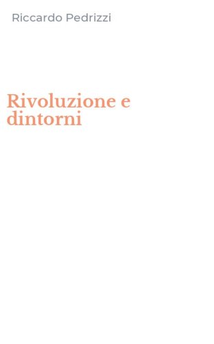 Rivoluzione e dintorni