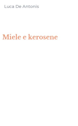 Miele e kerosene