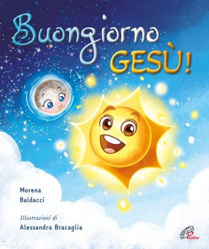 Buongiorno, Ges&ugrave;!