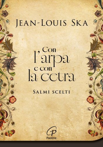 Con l'arpa e con la cetra. Salmi scelti
